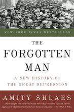 Load image into Gallery viewer, The Forgotten Man by Amity Shlaes