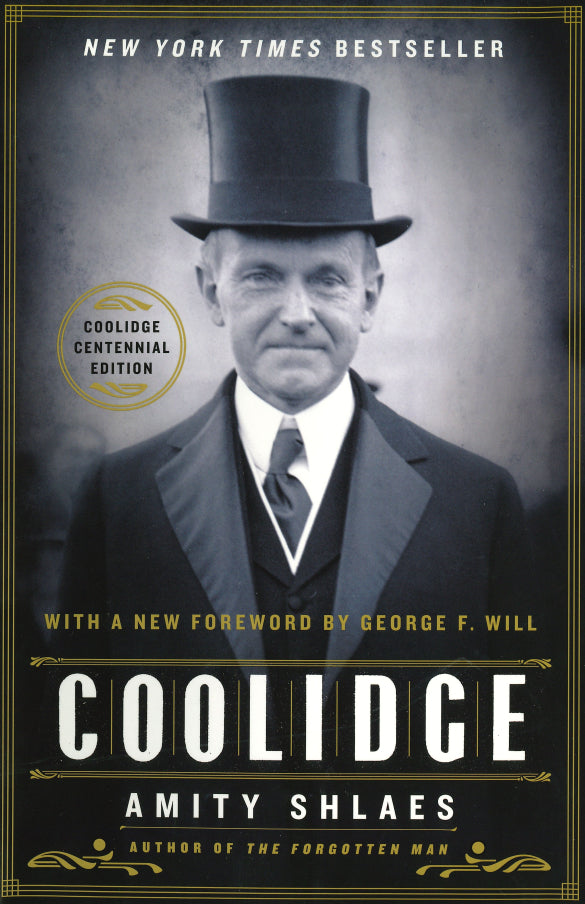 Coolidge - Coolidge Centennial Edition by Amity Shlaes